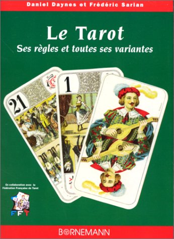 Couverture de Le Tarot : ses règles et toutes ses variantes