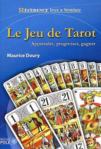 Couverture de Le jeu de tarot : apprendre, progresser, gagner