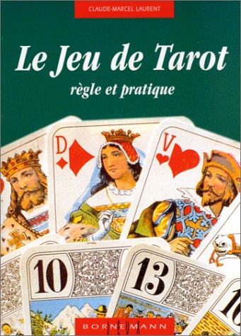 Couverture de Le jeu de tarot. Règle et pratique